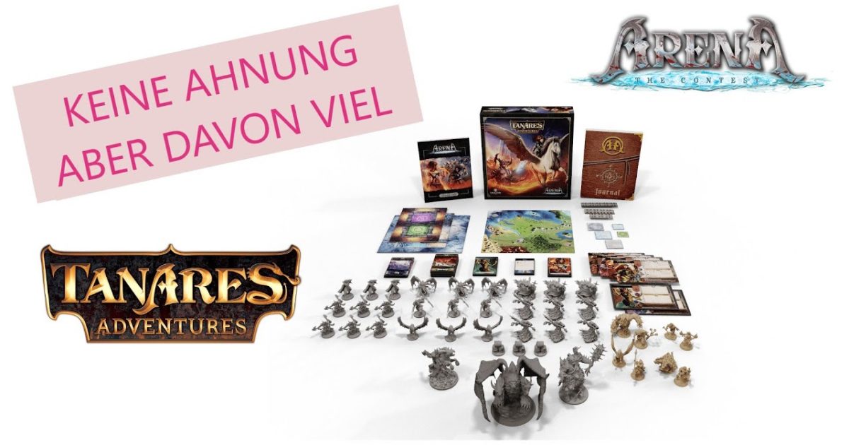 Tanares Adventures / Arena: The Contest 1.5 – KEINE AHNUNG ABER DAVON VIEL
