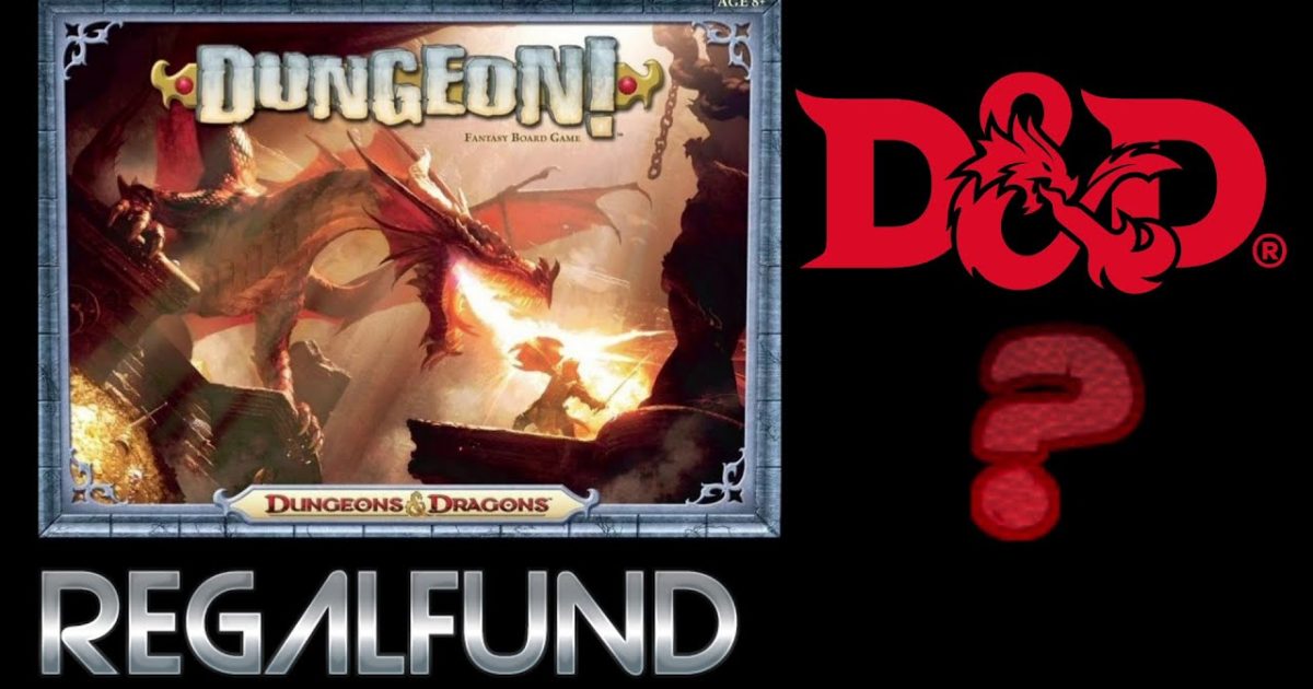 Dungeon! – Dungeons & Dragons? – REGALFUND – PUH! – KEINE AHNUNG ABER DAVON VIEL