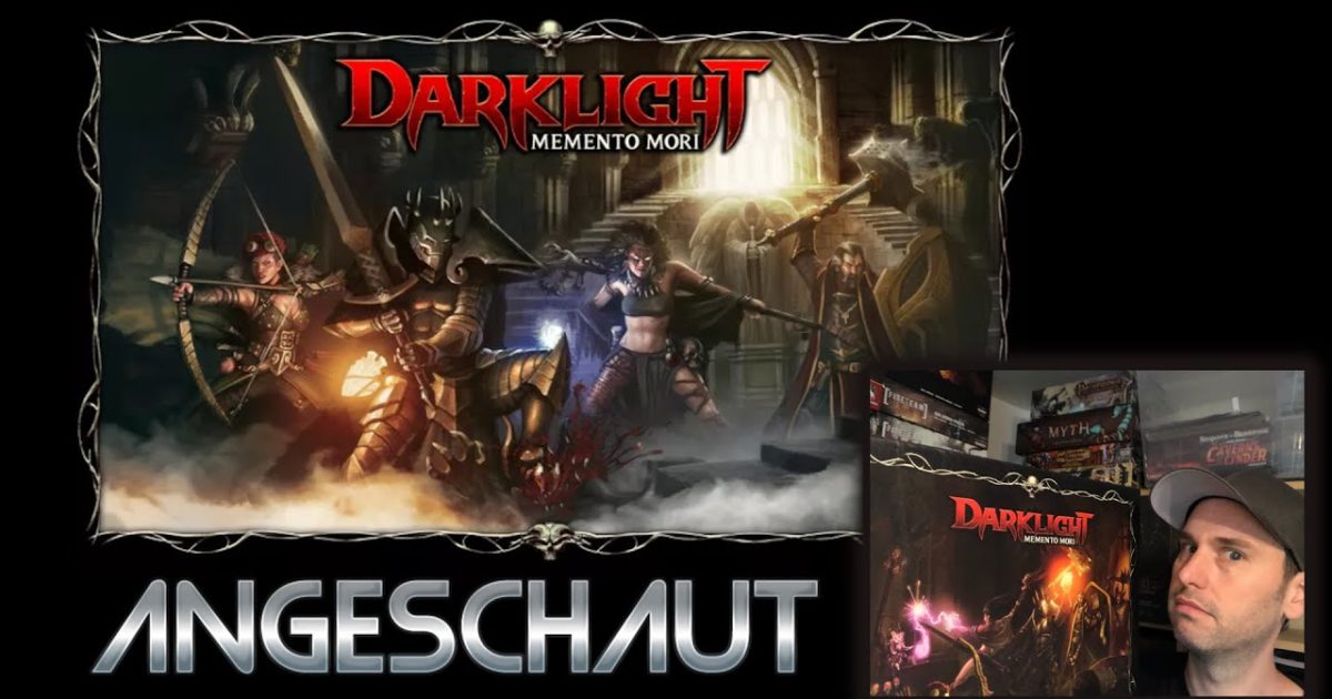 Darklight: Memento Mori – ANGESCHAUT – KEINE AHNUNG ABER DAVON VIEL