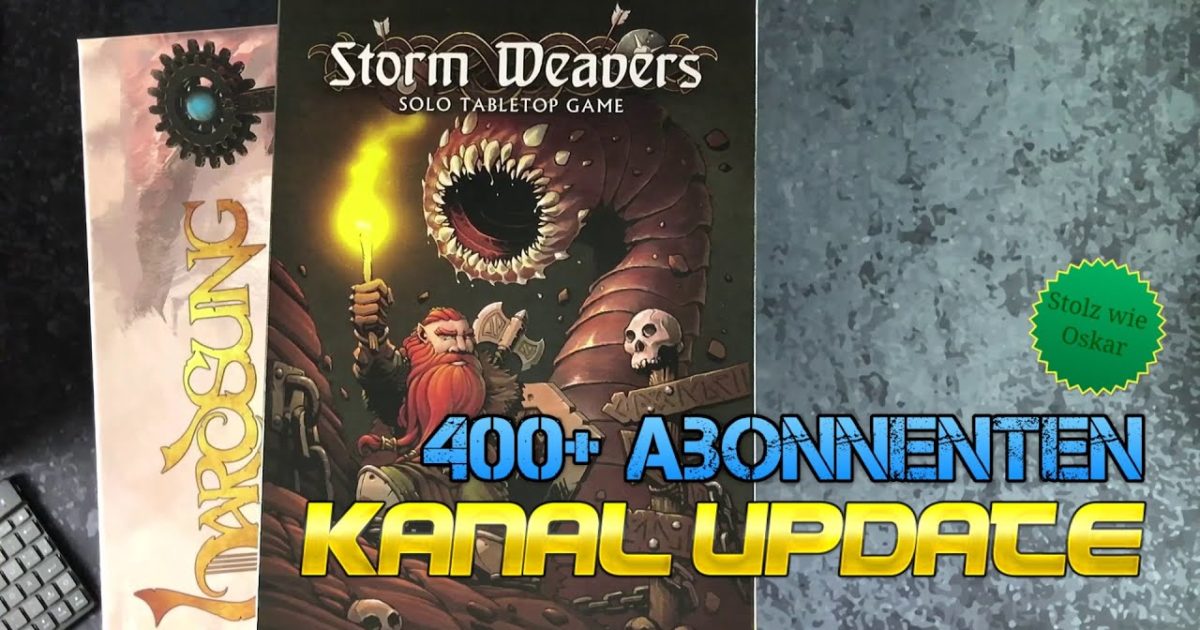 400+ Abonnenten – KANAL UPDATE mit Bardsung, Storm Weavers & Überraschungen – #nichtdienische