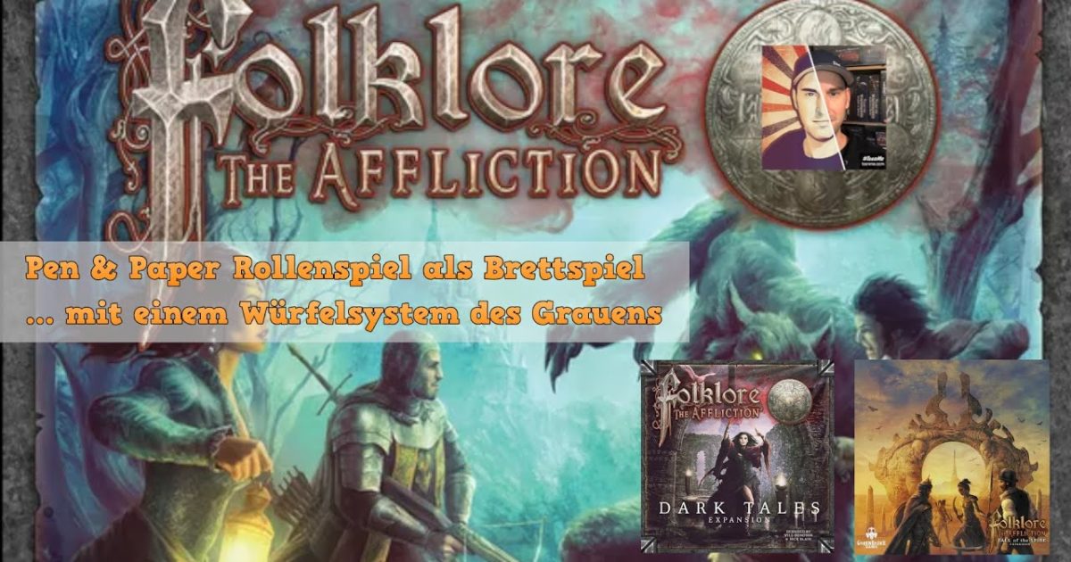 Folklore – The Affliction – Pen & Paper RPG Feeling auf dem Spielbrett – Funktioniert das gut?