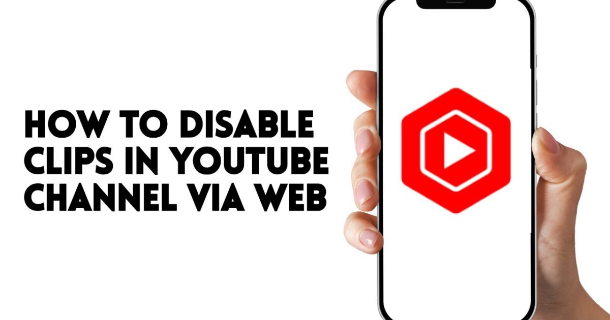 HOW TO DISABLE CLIPS IN YOUTUBE CHANNEL VIA WEB