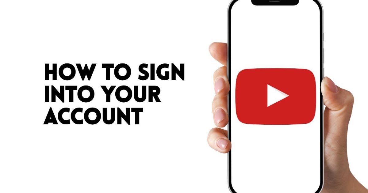 HOW TO SIGN INTO YOUTUBE ACCOUNT